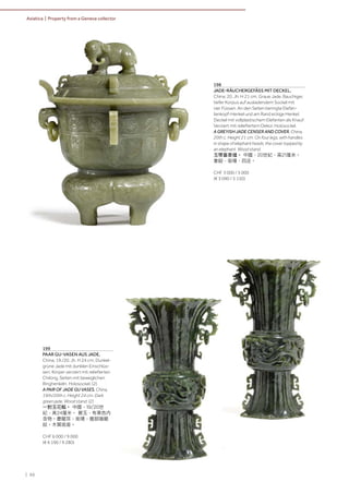 | 66
Asiatica | Property from a Geneva collector
198
JADE-RÄUCHERGEFÄSS MIT DECKEL.
China, 20. Jh. H 21 cm. Graue Jade. Bauchiger,
tiefer Korpus auf ausladendem Sockel mit
vier Füssen. An den Seiten beringte Elefan-
tenkopf-Henkel und am Rand eckige Henkel.
Deckel mit vollplastischem Elefanten als Knauf.
Verziert mit reliefiertem Dekor. Holzsockel.
A GREYISH JADE CENSER AND COVER. China,
20th c. Height 21 cm. On four legs, with handles
in shape of elephant heads, the cover topped by
an elephant. Wood stand.
玉帶蓋香爐。 中國，20世紀，高21厘米。
象鈕，銜環，四足。
CHF 3 000 / 5 000
(€ 3 090 / 5 150)
199
PAAR GU-VASEN AUS JADE.
China, 19./20. Jh. H 24 cm. Dunkel-
grüne Jade mit dunklen Einschlüs-
sen. Körper verziert mit reliefierten
Chilong, Seiten mit beweglichen
Ringhenkeln. Holzsockel. (2)
A PAIR OF JADE GU VASES. China,
19th/20th c. Height 24 cm. Dark
green jade. Wood stand. (2)
一對玉花觚。 中國，19/20世
紀，高24厘米。 碧玉，有黑色内
含物。夔龍耳，銜環，腹部嗤龍
紋。木質底座。
CHF 6 000 / 9 000
(€ 6 190 / 9 280)
 