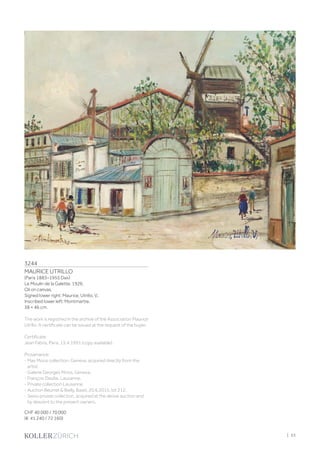 3244
MAURICE UTRILLO
(Paris 1883–1955 Dax)
Le Moulin de la Galette. 1926.
Oil on canvas.
Signed lower right: Maurice, Utrillo, V,.
Inscribed lower left: Montmartre.
38 × 46 cm.
The work is registred in the archive of the Association Maurice
Utrillo. A certificate can be issued at the request of the buyer.
Certificate:
Jean Fabris, Paris, 15.4.1991 (copy available).
Provenance:
- Max Moos collection, Geneva, acquired directly from the
artist.
- Galerie Georges Moos, Geneva.
- François Daulte, Lausanne.
- Private collection Lausanne.
- Auction Beurret  Bailly, Basel, 20.6.2015, lot 212.
- Swiss private collection, acquired at the above auction and
by descent to the present owners.
CHF 40 000 / 70 000
(€ 41 240 / 72 160)
| 53
 