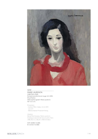 3242
MARIE LAURENCIN
(1883 Paris 1956)
Portrait d'une femme en rouge. Um 1930.
Öl auf Karton.
Oben rechts signiert: Marie Laurencin.
46 × 37,7 cm.
Provenienz:
- Auktion Pillon, Calais, 14.12.1997,
Los 127.
- Westschweizer Privatsammlung.
Literatur:
Daniel Marchesseau: Marie Laurencin.
Catalogue raisonné de l'œuvre peint, Paris
1986, Bd. II, S. 168, Nr. 1398 (mit Abb.).
CHF 10 000 / 15 000
(€ 10 310 / 15 460)
| 51
 