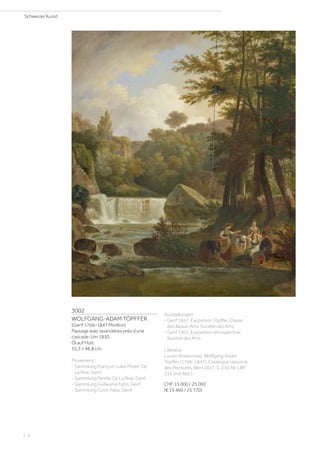 3002
WOLFGANG-ADAM TÖPFFER
(Genf 1766–1847 Morillon)
Paysage avec lavandières près d’une
cascade. Um 1830.
Öl auf Holz.
55,3 × 46,8 cm.
Provenienz:
- Sammlung François-Jules Pictet-De
La Rive, Genf.
- Sammlung Familie De La Rive, Genf.
- Sammlung Guillaume Fatio, Genf.
- Sammlung Cuvit-Fatio, Genf.
Ausstellungen:
- Genf 1857, Exposition Töpffer, Classe
des Beaux-Arts, Société des Arts.
- Genf 1901, Exposition rétrospective,
Société des Arts.
Literatur:
Lucien Boissonnas: Wolfgang-Adam
Töpffer (1766–1847). Catalogue raisonné
des Peintures, Bern 2011, S. 230, Nr. LBP
213 (mit Abb.).
CHF 15 000 / 25 000
(€ 15 460 / 25 770)
Schweizer Kunst
| 4
 