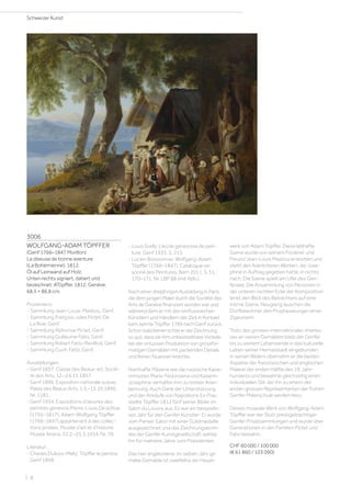 3006
WOLFGANG-ADAM TÖPFFER
(Genf 1766–1847 Morillon)
La diseuse de bonne aventure
(La Bohémienne). 1812.
Öl auf Leinwand auf Holz.
Unten rechts signiert, datiert und
bezeichnet: ATöpffer. 1812. Genève.
68,5 × 86,8 cm.
Provenienz:
- Sammlung Jean-Louis-Masbou, Genf.
- Sammlung François-Jules Pictet-De
La Rive, Genf.
- Sammlung Alphonse Pictet, Genf.
- Sammlung Guillaume Fatio, Genf.
- Sammlung Robert Fatio-Revilliod, Genf.
- Sammlung Cuvit-Fatio, Genf.
Ausstellungen:
- Genf 1857, Classe des Beaux-art, Socié-
té des Arts, 12.–24.11.1857.
- Genf 1896, Exposition nationale suisse,
Palais des Beaux-Arts, 1.5.–15.10.1896,
Nr. 1181.
- Genf 1934, Expositions d’œuvres des
peintres genevois Pierre-Louis De la Rive
(1755–1817), Adam-Wolfgang Töpffer
(1766–1847) appartenant à des collec-
tions privées, Musée d’art et d’histoire
Musée Ariana, 22.2.–25.3.1934, Nr. 70.
Literatur:
- Charles Dubois-Melly: Töpffer le peintre,
Genf 1858.
- Louis Gielly: L’école genevoise de pein-
ture, Genf 1935, S. 215.
- Lucien Boissonnas: Wolfgang-Adam
Töpffer (1766–1847). Catalogue rai-
sonné des Peintures, Bern 2011, S. 51,
170–171, Nr. LBP 88 (mit Abb.).
Nach einer dreijährigen Ausbildung in Paris,
die dem jungen Maler durch die Société des
Arts de Genève finanziert worden war und
während dem er mit den einflussreichen
Künstlern und Händlern der Zeit in Kontakt
kam, kehrte Töpffer 1789 nach Genf zurück.
Schon bald beherrschte er die Zeichnung
so gut, dass sie ihm unbestreitbare Vorteile
bei der virtuosen Produktion von grossfor-
matigen Gemälden mit packenden Details
und feinen Nuancen brachte.
Namhafte Mäzene wie die russische Kaise-
rinmutter Maria-Fedorowna und Kaiserin
Josephine verhalfen ihm zu breiter Aner-
kennung. Auch Dank der Unterstützung
und der Ankäufe von Napoléons Ex-Frau
stellte Töpffer 1812 fünf seiner Bilder im
Salon du Louvre aus. Es war ein beispiello-
ses Jahr für den Genfer Künstler: Er wurde
vom Pariser Salon mit einer Goldmedaille
ausgezeichnet und das Zeichnungskomi-
tee der Genfer Kunstgesellschaft wählte
ihn für mehrere Jahre zum Präsidenten.
Das hier angebotene, im selben Jahr ge-
malte Gemälde ist zweifellos ein Haupt-
werk von Adam Töpffer. Diese lebhafte
Szene wurde von seinem Förderer und
Freund Jean-Louis Masbou erworben und
steht den feierlicheren Werken, die Jose-
phine in Auftrag gegeben hatte, in nichts
nach. Die Szene spielt am Ufer des Gen-
fersee. Die Ansammlung von Personen in
der unteren rechten Ecke der Komposition
lenkt den Blick des Betrachters auf eine
intime Szene. Neugierig lauschen die
Dorfbewohner den Prophezeiungen einer
Zigeunerin.
Trotz des grossen internationalen Interes-
ses an seinen Gemälden blieb der Genfer
bis zu seinem Lebensende in das kulturelle
Leben seiner Heimatstadt eingebunden.
In seinen Bildern übernahm er die besten
Aspekte der französischen und englischen
Malerei der ersten Hälfte des 19. Jahr-
hunderts und bewahrte gleichzeitig einen
individuellen Stil, der ihn zu einem der
ersten grossen Repräsentanten der frühen
Genfer Malerschule werden liess.
Dieses museale Werk von Wolfgang-Adam
Töpffer war der Stolz prestigeträchtiger
Genfer Privatsammlungen und wurde über
Generationen in den Familien Pictet und
Fatio bewahrt.
CHF 60 000 / 100 000
(€ 61 860 / 103 090)
Schweizer Kunst
| 8
 