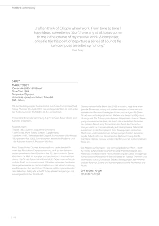 3409*
MARK TOBEY
(Centerville 1890–1976 Basel)
Ohne Titel. 1969.
Tempera auf Styropor.
Unten links signiert und datiert: Tobey 68.
100 × 50 cm.
Mit der Bestätigung der Authentizität durch das Committee Mark
Tobey, Münster 10. April 2019. Das vorliegende Werk ist dort unter
der Archivnummer: 10/04/19-69.34, verzeichnet.
Provenienz: Ehemals Sammlung K. M. Schaub, Basel (direkt vom
Künstler erworben).
Ausstellungen:
- Basel 1982, Galerie Jacqueline Schotland.
- Selm 1993, Mark Tobey. Schloss Cappenberg.
- Iserlohn 1997, Temperabilder, Graphik. Kunstverein Villa Wessel.
- Burgrieden-Rot 2001, Schnittstellen. Westliche Moderne und
die Kulturen Asiens II, Museum Villa Rot.
Mark Tobey, Maler, Dichter, Komponist und bedeutender Pi-
onier des Abstrakten Expressionismus, zählt zu den bekann-
testen amerikanischen Künstlern des 20. Jahrhunderts. Seine
künstlerische Welt ist komplex und zeichnet sich durch ein fast
unerschöpfliches Potential an Kreativität, Experimentierfreude
und der Kraft zur Innovation aus. Mit seiner unverwechselbaren
Herangehensweise an die Abstraktion und der Verschmelzung
von Elementen der westlichen Moderne mit Komponenten der
orientalischen Kalligrafie schafft Tobey etwas Einzigartiges mit
aussergewöhnlicher Strahlkraft.
„I often think of Chopin when I work. From time to time I
have ideas, sometimes I don’t have any at all. Ideas come
to me in the course of my creative work. A composer,
once he has his point of departure a series of sounds he
can compose an entire symphony.“
Mark Tobey
Dieses meisterhafte Werk, das 1969 entsteht, zeigt eine ener-
gievolle Binnenzeichnung mit breiten weissen, schwarzen und
dunkelroten fliessend-bewegten Linien, netzartigen All-Over-
Strukturen und kalligraphischen Wirbeln vor einem kräftig roten
Hintergrund. Für Tobey symbolisieren die weissen Linien in Bewe-
gung eine vereinende Idee, die durch die unterteilten Einheiten
des Lebens fliesst, eine Dynamik in den Geist der Menschen
bringen und ihre Energien ständig auf eine grössere Relativität
ausdehnen. In der Komplexität ihrer Bewegungen, optischen
Rhythmen und musikalischen Schwingungen fordert die vorlie-
gende Arbeit nicht nur die subjektive Wahrnehmung des Be-
trachters intensiv heraus, sondern läd ihn zu einer kontemplativen
Reise ein.
Die Malerei auf Styropor - wie beim angebotenen Werk - stellt
für Tobey aufgrund der Stumpfheit und Widerständigkeit des
Materials eine besondere Herausforderung dar. Diese einzigartige
Komposition offenbart eine breite Palette an Tobeys Themen und
Interessen: Natur, Zivilisation, Städte, Bewegungen, der Himmel
und der Kosmos, Leere und Kontemplation sowie Rhythmus und
Musik.
CHF 50 000 / 70 000
(€ 51 550 / 72 160)
| 10
PostWar  Contemporary
 