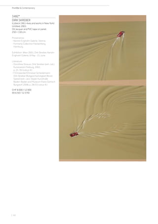 3482*
DIRK SKREBER
(Lübeck 1961–lives and works in New York)
Untitled. 2001.
Oil, lacquer and PVC tape on panel.
250 × 150 cm.
Provenance:
- Kerstin Engholm Galerie, Vienna.
- Formerly Collection Falckenberg,
Hamburg.
Exhibition: Wien 2001, Dirk Skreber. Kerstin
Engholm Galerie, 8 May - 21 June.
Literature:
- Dorothea Strauss: Dirk Skreber (exh. cat.),
Kunstverein Freiburg, 2002,
p. 25, 36 (colour ill.)
- F. Emslander/Christian Scheidemann:
Dirk Skreber Blutgeschwindigkeit Blood
Speed (exh. cat.), Staatl. Kunsthalle
Baden-Baden and Museum Franz Gertsch
Burgdorf, 2008, p. 28/33 colour ill.)
CHF 8 000 / 12 000
(€ 8 250 / 12 370)
| 82
PostWar  Contemporary
 