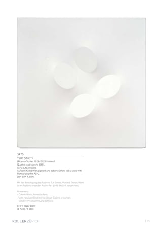 3475
TURI SIMETI
(Alcamo/Sizilien 1929–2021 Mailand)
Quattro ovali bianchi. 1993.
Acryl auf Leinwand.
Auf dem Keilrahmen signiert und datiert: Simeti 1993, sowie mit
Richtungsspfeil: ALTO.
50 × 50 × 4,5 cm.
Mit der Bestätigung des Archivio Turi Simeti, Mailand. Dieses Werk
ist im Archivio unter der Archiv-Nr.: 1993-B0503, verzeichnet.
Provenienz:
- Galerie Wack, Kaiserslautern.
- Vom heutigen Besitzer bei obiger Galerie erworben,
seitdem Privatsammlung Schweiz.
CHF 7 000 / 9 000
(€ 7 220 / 9 280)
| 75
 