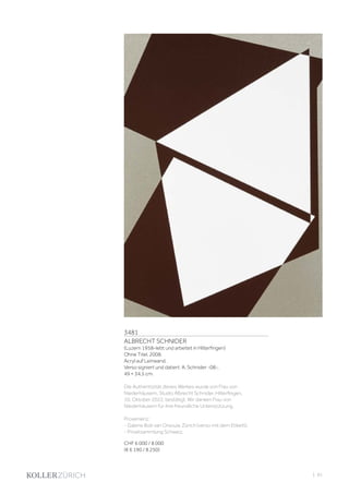 3481
ALBRECHT SCHNIDER
(Luzern 1958–lebt und arbeitet in Hilterfingen)
Ohne Titel. 2008.
Acryl auf Leinwand.
Verso signiert und datiert: A. Schnider -08-.
49 × 34,5 cm.
Die Authentizität dieses Werkes wurde von Frau von
Niederhäusern, Studio Albrecht Schnider, Hilterfingen,
10. Oktober 2022, bestätigt. Wir danken Frau von
Niederhäusern für ihre freundliche Unterstützung.
Provenienz:
- Galerie Bob van Orsouw, Zürich (verso mit dem Etikett).
- Privatsammlung Schweiz.
CHF 6 000 / 8 000
(€ 6 190 / 8 250)
| 81
 