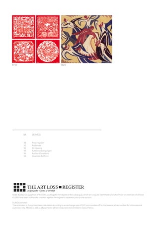 3710 3621
Koller Auctions is a partner of the Art Loss Register. All objects in this catalogue, which are uniquely identifiable and which have an estimate of at least
€1 000 have been individually checked against the register’s database prior to the auction.
EURO Estimates
The estimates in Euros have been calculated according to an exchange rate of 0.97 and rounded off to the nearest whole number, for informational
purposes only. All bids as well as all payments will be conducted and remitted in Swiss Francs.
88 SERVICE
									
88 Artist register
91 Addresses
    92 Art Leasing
    94 Auktionsbedingungen
96 Auction Conditions
98 Absentee Bid Form
 