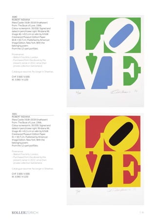 3680
ROBERT INDIANA
(New Castle 1928–2018 Vinalhaven)
From: The Book of Love. 1996.
Colour screenprint. 30/200. Signed and
dated in pencil lower right: RIndiana 96.
Image 46 × 45.5 cm on vélin by A.N.W.
Crestwood Museum Edition Paper
60.8 × 50.7 cm. Published by American
Image Edition, New York. With the
belonging poem.
From the 12-part portfolio.
Provenance:
- Walton Fine Arts, London.
- Purchased from the above by the
present owner in 2012, since then
private collection Switzerland.
Catalogue raisonné: No longer in Sheehan.
CHF 3 000 / 4 000
(€ 3 090 / 4 120)
3681
ROBERT INDIANA
(New Castle 1928–2018 Vinalhaven)
From: The Book of Love. 1996.
Colour screenprint. 30/200. Signed and
dated in pencil lower right: RIndiana 96.
Image 46 × 45.5 cm on vélin by A.N.W.
Crestwood Museum Edition Paper
61 × 50.7 cm. Published by American
Image Edition, New York. With the
belonging poem.
From the 12-part portfolio.
Povenance:
- Walton Fine Arts, London.
- Purchased from the above by the
present owner in 2012, since then
private collection Switzerland.
Catalogue raisonné: No longer in Sheehan.
CHF 3 000 / 4 000
(€ 3 090 / 4 120)
| 61
 