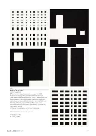 3653
AURELIE NEMOURS
(1910 Paris 2005)
8 fasi di un contrappunto spaziale susseguente. 1988.
Portfolio mit 8 Serigrafien, dem lithografierten Text von
Carlo Belloli sowie dem Impressum. XIV/XL. Jeweils verso mit
Bleistift signiert: Nemours, sowie im Impressum zusätzlich
signiert und nummeriert. Blattmass 50 × 50 cm auf Vélin von
Fabriano (mit dem angeschnittenen Wasserzeichen).
Erschienen bei Edizioni Vismara arte, Mailand. Gedruckt bei
Luigi Casati, Monza.
In Original-Einlegeblättern und -Box. Vollständig.
Werkverzeichnis: Le Saux, Nr. 123-130.
CHF 1 500 / 2 000
(€ 1 550 / 2 060)
| 37
 