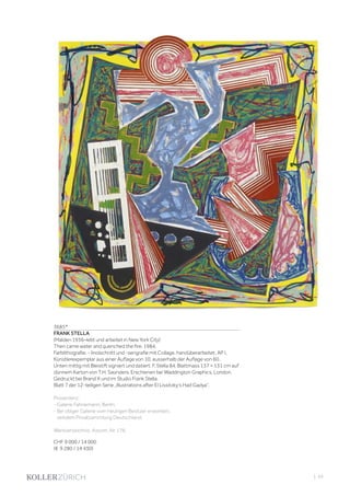 3685*
FRANK STELLA
(Malden 1936–lebt und arbeitet in New York City)
Then came water and quenched the fire. 1984.
Farblithografie, - linolschnitt und -serigrafie mit Collage, handüberarbeitet. AP I,
Künstlerexpemplar aus einer Auflage von 10, ausserhalb der Auflage von 60.
Unten mittig mit Bleistift signiert und datiert: F. Stella 84. Blattmass 137 × 131 cm auf
dünnem Karton von T.H. Saunders. Erschienen bei Waddington Graphics, London.
Gedruckt bei Brand X und im Studio Frank Stella.
Blatt 7 der 12-teiligen Serie „Illustrations after El Lissitzky‘s Had Gadya“.
Provenienz:
- Galerie Fahnemann, Berlin.
- Bei obiger Galerie vom heutigen Besitzer erworben,
seitdem Privatsammlung Deutschland.
Werkverzeichnis: Axsom, Nr. 176.
CHF 9 000 / 14 000
(€ 9 280 / 14 430)
| 65
 