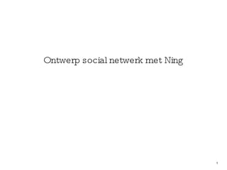 Ontwerp social netwerk met Ning 