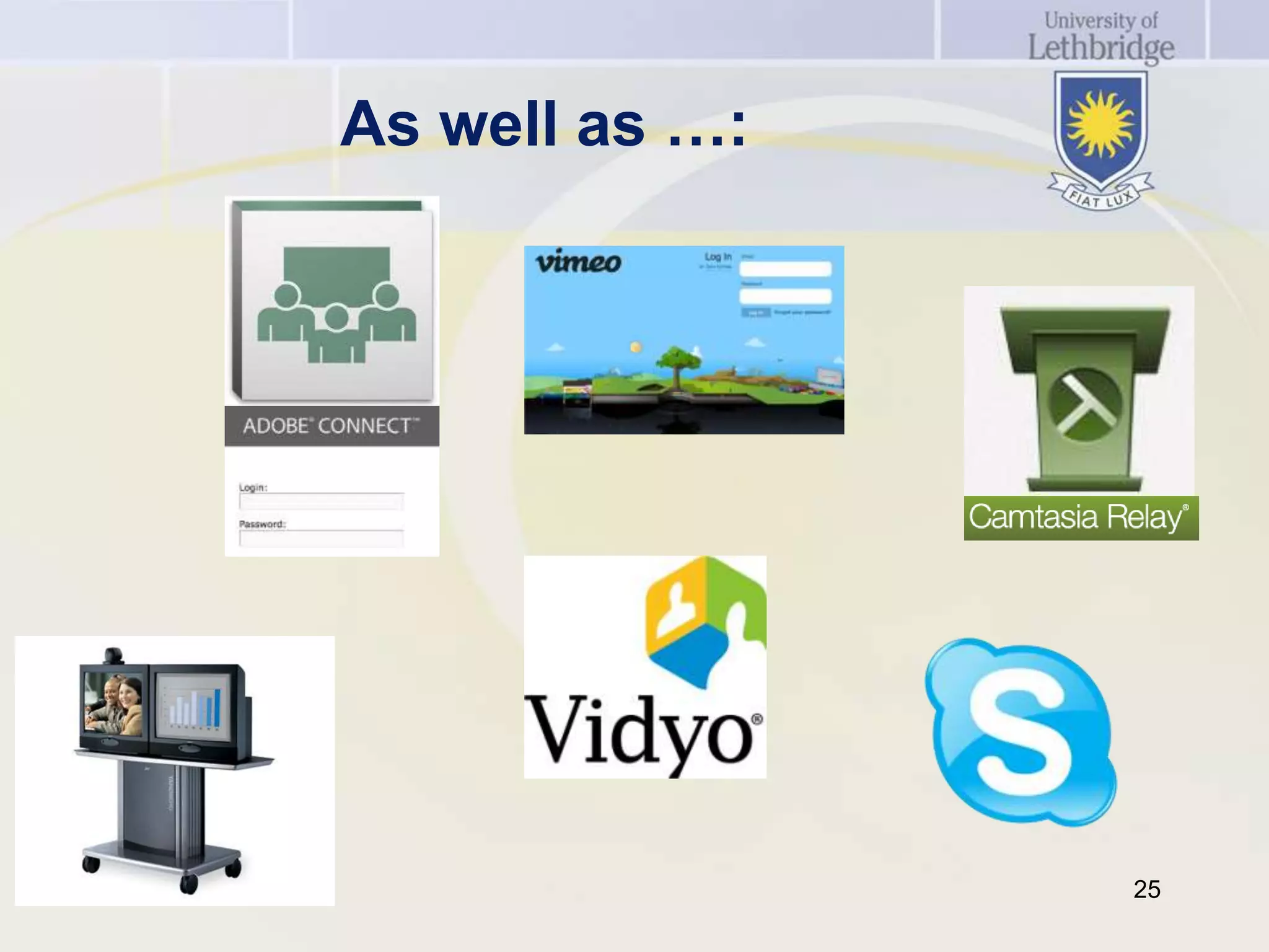 As well as …:




                25
 