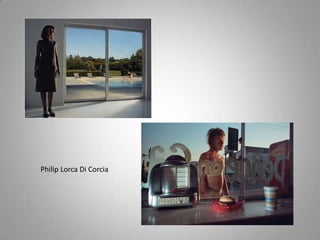 Philip Lorca Di Corcia
 