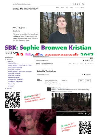 SBK: Sophie Bronwen Kristian
A2 Media coursework 2017
 