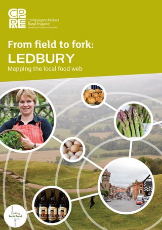 From field to fork:
LEDBURY
Mapping the local food web
 