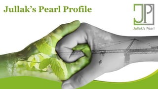 Jullak’s Pearl Profile
 