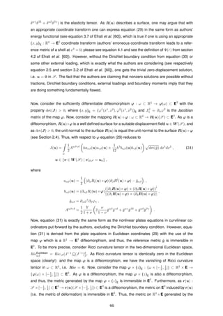 δ¯α¯γ
δ
¯β¯δ
+ δ¯α¯δ
δ
¯β¯γ
) is the elasticity tensor. As R(u) describes a surface, one may argue that with
an appropriate coordinate transform one can express equation (29) in the same form as authors’
energy functional (see equation 3.7 of Efrati et al. [60]), which is true if one is using an appropriate
(x, y)E : R2
→ E2
coordinate transform (authors’ erroneous coordinate transform leads to a refer-
ence metric of a shell at x3
= 0; please see equation 4.1 and see the deﬁnition of Φ(r) from section
4.2 of Efrati et al. [60]). However, without the Dirichlet boundary condition from equation (30) or
some other external loading, which is exactly what the authors are considering (see respectively
equation 2.5 and section 3.2 of Efrati et al. [60]), one gets the trivial zero-displacement solution,
i.e. u = 0 in S . The fact that the authors are claiming that nonzero solutions are possible without
tractions, Dirichlet boundary conditions, external loadings and boundary moments imply that they
are doing something fundamentally ﬂawed.
Now, consider the sufﬁciently differentiable diffeomorphism ϕ : ω ⊂ R2
→ ϕ(ω) ⊂ E2
with the
property det(J) > 0, where (x, y)E = (ϕ
¯1
(x1
, x2
), ϕ
¯2
(x1
, x2
))E and J
¯β
α = ∂αϕ
¯β
is the Jacobian
matrix of the map ϕ. Now, consider the mapping R(u) ◦ ϕ : ω ⊂ R2
→ R(u)(S ) ⊂ E3
. As ϕ is a
diffeomorphism, R(u)◦ϕ is a well deﬁned surface for a suitable displacement ﬁeld u ∈ W (S ), and
as det(J) > 0, the unit normal to the surface R(u) is equal the unit normal to the surface R(u) ◦ ϕ
(see Section 2.4). Thus, with respect to ϕ equation (29) reduces to
J(u) =
ω
1
2
Aαβγδ
haαβ(u)aγδ(u) +
1
12
h3
bαβ(u)bγδ(u) det(¯g) dx1
dx2
, (31)
u ∈ {v ∈ W (S ) | v|∂S = u0} ,
where
aαβ(u) =
1
2
(∂αR¯i(u) ◦ ϕ)(∂βR
¯i
(u) ◦ ϕ) − ¯gαβ ,
bαβ(u) = (∂αβR¯i(u) ◦ ϕ)
((∂1R(u) ◦ ϕ) × (∂2R(u) ◦ ϕ))
¯i
||(∂1R(u) ◦ ϕ) × (∂2R(u) ◦ ϕ)||
,
¯gαβ = ∂αϕ¯γ
∂βϕ¯γ ,
Aαβγδ
=
1
2
Y
1 + ν
2
ν
1 − ν
¯gαβ
¯gγδ
+ ¯gαγ
¯gβδ
+ ¯gαδ
¯gβγ
.
Now, equation (31) is exactly the same form as the nonlinear plates equations in curvilinear co-
ordinators put forward by the authors, excluding the Dirichlet boundary condition. However, equa-
tion (31) is derived from the plate equations in Euclidean coordinates (29) with the use of the
map ϕ which is a R2
→ E2
diffeomorphism, and thus, the reference metric ¯g is immersible in
E2
. To be more precise, consider Ricci curvature tensor in the two-dimensional Euclidean space,
RicEuclidean
¯α ¯β
= Ricγδ(J−1
)γ
¯α(J−1
)δ
¯β
. As Ricci curvature tensor is identically zero in the Euclidean
space (clearly!) and the map ϕ is a diffeomorphism, we have the vanishing of Ricci curvature
tensor in ω ⊂ R2
, i.e. Ric = 0. Now, consider the map ϕ × (z)E : {ω × [−1
2 , 1
2 ]} ⊂ R2
× E →
{ϕ(ω) × [−1
2 , 1
2 ]} ⊂ E3
. As ϕ is a diffeomorphism, the map ϕ × (z)E is also a diffeomorphism,
and thus, the metric generated by the map ϕ × (z)E is immersible in E3
. Furthermore, as r(u) :
S ×[−1
2 , 1
2 ] ⊂ E3
→ r(u)(S ×[−1
2 , 1
2 ]) ⊂ E3
is a diffeomorphism, the metric on E3
induced by r(u)
(i.e. the metric of deformation) is immersible in E3
. Thus, the metric on R2
×E generated by the
46
 