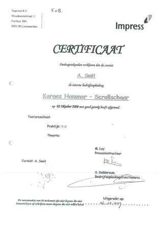 Certificate Karge Hammer Scrollslither Set-up A.Smit