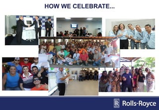 HOW WE CELEBRATE...
 