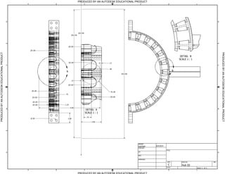 DETAIL A
SCALE 1 : 1
DETAIL B
SCALE 1 : 1
A B
PRODUCED BY AN AUTODESK EDUCATIONAL PRODUCT
PRODUCED BY AN AUTODESK EDUCATIONAL PRODUCTPRODUCEDBYANAUTODESKEDUCATIONALPRODUCT
PRODUCEDBYANAUTODESKEDUCATIONALPRODUCT
1
1
2
2
3
3
4
4
A A
B B
C C
D D
SHEET 1 OF 1
DRAWN
CHECKED
QA
MFG
APPROVED
Lauritsen 8/4/2014
DWG NO
Hub III
TITLE
SIZE
C
SCALE
REV
12.50
1.00
1.00
1.00
1.00
12.60
15.90
.06
.06
.13
2.00
R1.00
.75
.75
6.00
.13
2.00.38
1.00
1.00
1.00
1.00
1.00
1.25
.75
 
