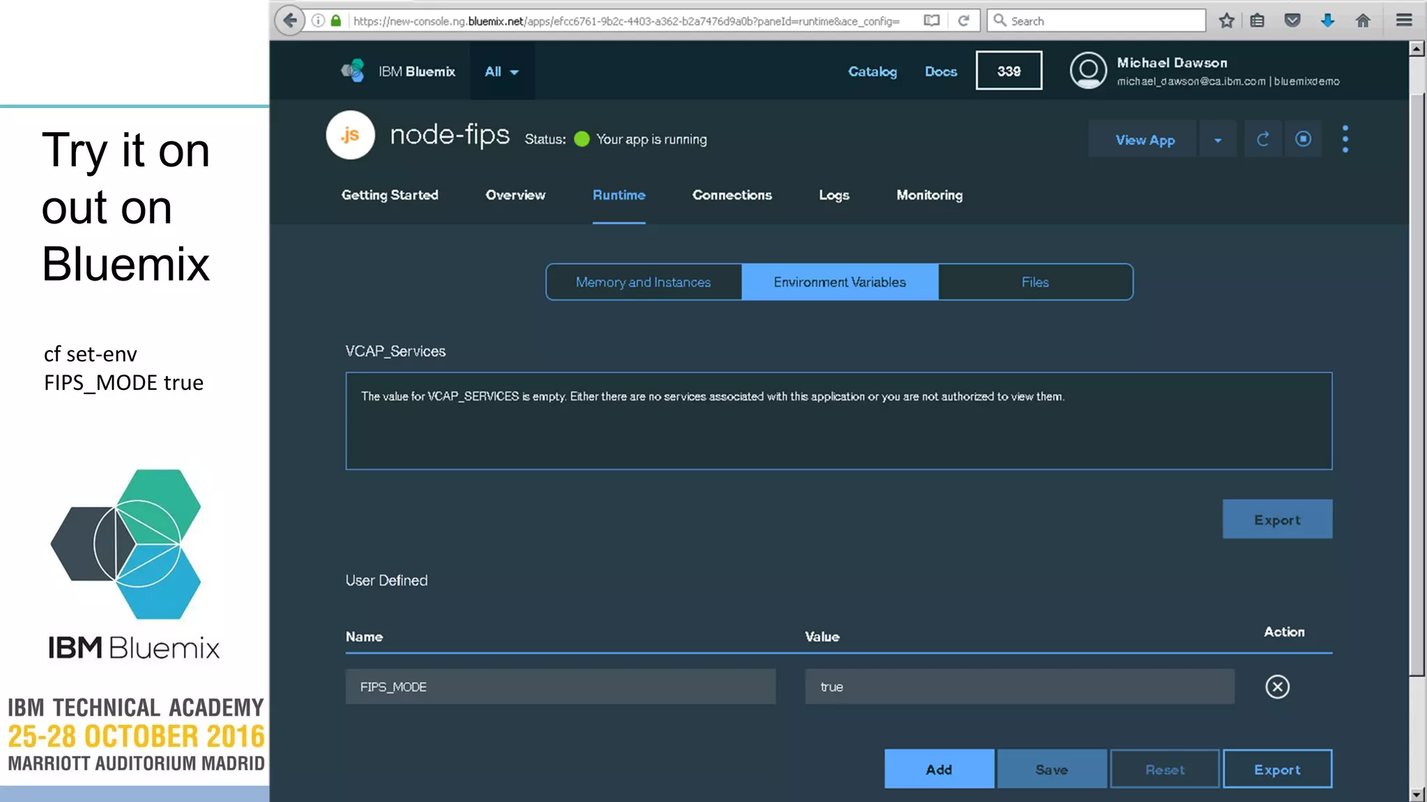 cf set-env
FIPS_MODE true
Try it on
out on
Bluemix
 