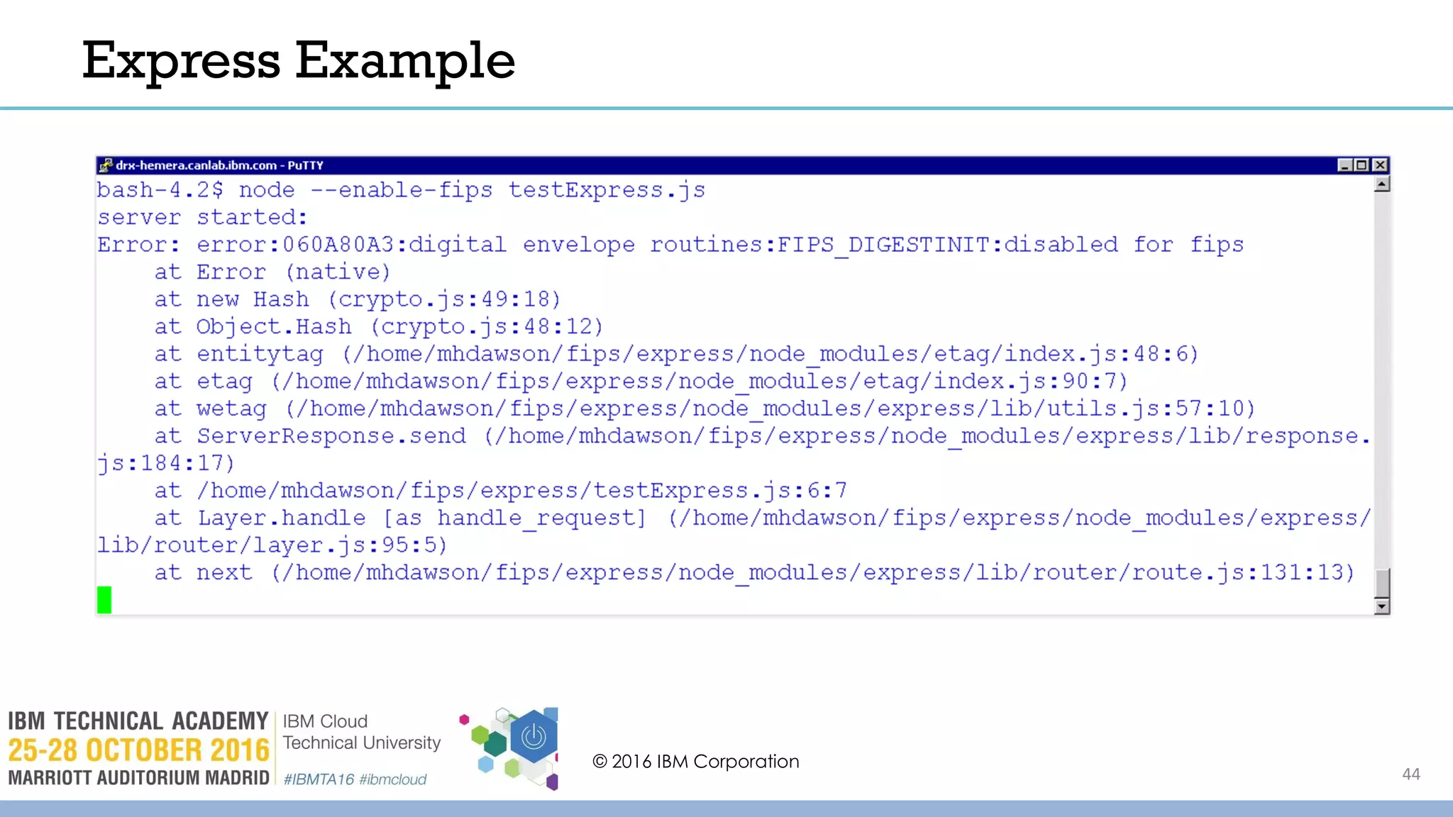 Express Example
© 2016 IBM Corporation
44
 