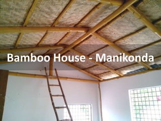 Bamboo House - Manikonda
 