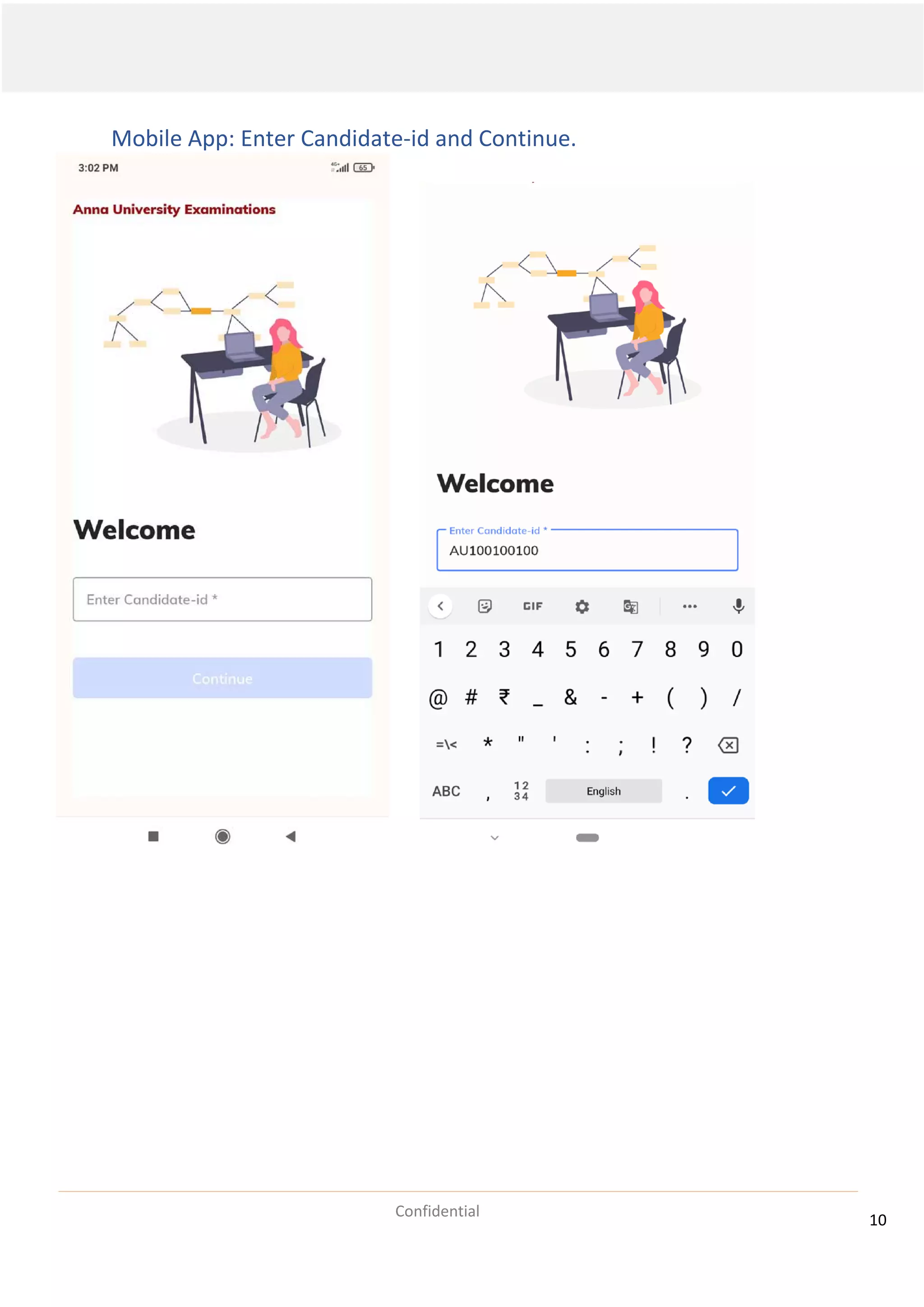10
Confidential
Mobile App: Enter Candidate-id and Continue.
 