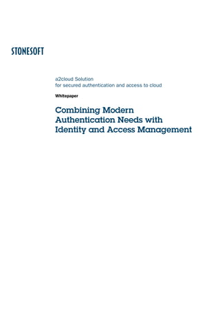 a2cloud Solution
for secured authentication and access to cloud

Whitepaper


Combining Modern
Authentication Needs with
Identity and Access Management
 