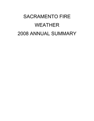 SACRAMENTO FIRE
WEATHER
2008 ANNUAL SUMMARY
 