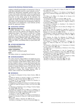 resulting covalently bound imidate can tautomerize to form an
amide upon nucleophilic attack by a water molecule on αCys113
(pathway A). Alternatively, nucleophilic attack by water at the
C-atom of the imidate intermediate could occur (pathway B),
such that the O-atom of the amide product would be derived
from H2O, not the sulfenic group. In this alternative, the
Co(III) ion and sulfenic acid group work together to form and
stabilize the imidate intermediate, which can then be hydrated
with sulfenic acid functioning as the leaving group. Finally, the
amide product can be displaced by a water molecule and thus
provide the regenerated catalyst.
■ ASSOCIATED CONTENT
*S Supporting Information
A detailed description of the materials, methods, kinetic
analysis, and X-ray data collection and reﬁnement, along with
supplementary ﬁgures. This material is available free of charge
via the Internet at http://pubs.acs.org. The reported
coordinates and structure factors have been deposited in the
PDB bank as Native PtNHase (PDB code: 4OB3), PtNHase-
BuBA Co-crystal (PDB code: 4OB1), PtNHase-BuBA soaking
(PDB code: 4OB2), and PtNHase-PBA Co-crystal (PDB code:
4OB0).
■ AUTHOR INFORMATION
Corresponding Author
richard.holz@marquette.edu
Author Contributions
⊥
S.M. and R.W. contributed equally.
Notes
The authors declare no competing ﬁnancial interest.
■ ACKNOWLEDGMENTS
The authors thank Dr. Miguel Ballicora for helpful discussions
on enzyme kinetics. This work was supported by the National
Science Foundation (CHE-1058357, RCH). GM/CA @ APS
has been funded in whole or in part with Federal funds from
the National Cancer Institute (Y1-CO-1020) and the National
Institute of General Medical Sciences (Y1-GM-1104). Use of
the Advanced Photon Source was supported by the U.S.
Department of Energy, Basic Energy Sciences, Oﬃce of
Science, under Contract No. DE-AC02-06CH11357.
■ REFERENCES
(1) Yamada, H.; Kobayashi, M. Biosci. Biotech. Biochem. 1996, 60,
1391.
(2) Brady, D.; Beeton, A.; Zeevaart, J.; Kgaje, C.; van Rantwijk, F.;
Sheldon, R. A. Appl. Microbiol. Biotechnol. 2004, 64, 76.
(3) Huang, W.; Jia, J.; Cummings, J.; Nelson, M.; Schneider, G.;
Lindqvist, Y. Structure 1997, 15, 691.
(4) Nagashima, S.; Nakasako, M.; Dohmae, N.; Tsujimura, M.; Takio,
K.; Odaka, M.; Yohda, M.; Kamiya, N.; Endo, I. Nat. Struct. Biol. 1998,
5, 347.
(5) Miyanaga, A.; Fushinobu, S.; Ito, K.; Wakagi, T. Biochem. Biophys.
Res. Commun. 2001, 288, 1169.
(6) Brodkin, H. R.; Novak, W. R. P.; Milne, A. C.; D’Aquino, J. A.;
Karabacak, N. M.; Goldberg, I. G.; Agar, J. N.; Payne, M. S.; Petsko, G.
A.; Ondrechen, M. J.; Ringe, D. Biochemistry 2011, 50, 4923.
(7) Kovacs, J. A. Chem. Rev. 2004, 104, 825.
(8) Petrillo, K. L.; Wu, S.; Hann, E. C.; Cooling, F. B.; Ben-Bassat, A.;
Gavagan, J. E.; Dicosimo, R.; Payne, M. S. Appl. Microbiol. Biotechnol.
2005, 67, 664.
(9) Prasad, S.; Bhalla, C. Biotechnol. Adv. 2010, 28, 725.
(10) Baxter, J.; Cummings, S. P. Antonie van Leeuwenhoek 2006, 90, 1.
(11) Gumataotao, N.; Kuhn, M. L.; Hajnas, N.; Holz, R. C. J. Biol.
Chem. 2013, 288, 15532.
(12) Morrison, J. F.; Walsh, C. T. In Advances in Enzymology and
Related Areas of Molecular Biology; John Wiley & Sons, Inc.: 2006; p
201.
(13) Baker, J. O.; Wilkes, S. H.; Bayliss, M. E.; Prescott, J. M.
Biochemistry 1983, 22, 2098.
(14) Springsteen, G.; Wang, B. Tetrahedron 2002, 58, 5291.
(15) Liu, C. T.; Benkovic, S. J. J. Am. Chem. Soc. 2013, 135, 14544.
(16) DePaola, C. C.; Bennett, B.; Holz, R. C.; Ringe, D.; Petsko, G.
A. Biochemistry 1999, 38, 9048.
(17) Smoum, R.; Rubinstein, A.; Dembitsky, V. M.; Srebnik, M.
Chem. Rev. 2012, 112, 4156.
(18) Miyanaga, A.; Fushinobu, S.; Ito, K.; Shoun, H.; Wakagi, T. Eur.
J. Biochem. 2004, 271, 429.
(19) Dey, A.; Chow, M.; Taniguchi, K.; Lugo-Mas, P.; Davin, S.;
Maeda, M.; Kovacs, J. A.; Odaka, M.; Hodgson, K. O.; Hedman, B.;
Solomon, E. I. J. Am. Chem. Soc. 2006, 128, 533.
(20) Murakami, T.; Nojiri, M.; Nakayama, H.; Odaka, M.; Yohda, M.;
Dohmae, N.; Takio, K.; Nagamune, T.; Endo, I. Protein Sci. 2000, 9,
1024.
(21) Tsujimura, M.; Odaka, M.; Nakayama, H.; Dohmae, N.;
Koshino, H.; Asami, T.; Hoshino, M.; Takio, K.; Yoshida, S.; Maeda,
M.; Endo, I. J. Am. Chem. Soc. 2003, 125, 11532.
(22) Arakawa, T.; Kawano, Y.; Katayama, Y.; Nakayama, H.;
Dohmae, N.; Yohda, M.; Odaka, M. J. Am. Chem. Soc. 2009, 131,
14838.
(23) Heinrich, L.; Mary-Verla, A.; Li, Y.; Vaissermann, J.; Chottard,
J.-C. Eur. J. Inorg. Chem. 2001, 2203.
(24) Heinrich, L.; Li, Y.; Vaissermann, J.; Chottard, J.-C. Eur. J. Inorg.
Chem. 2001, 1407.
(25) Yano, T.; Wasada-Tsutsui, Y.; Arii, H.; Yamaguchi, S.;
Funahashi, Y.; Ozawa, T.; Masuda, H. Inorg. Chem. 2007, 46, 10345.
(26) Hashimoto, K.; Suzuki, H.; Taniguchi, K.; Noguchi, T.; Yohda,
M.; Odaka, M. J. Biol. Chem. 2008, 105, 15334.
(27) Yamanaka, Y.; Hashimoto, K.; Ohtaki, A.; Noguchi, K.; Yohda,
M.; Odaka, M. J. Biol. Inorg. Chem. 2010, 15, 655.
(28) Mitra, S.; Holz, R. C. J. Biol. Chem. 2007, 282, 7397.
(29) Rao, S. N.; Holz, R. C. Biochemistry 2008, 47, 12057.
Journal of the American Chemical Society Communication
dx.doi.org/10.1021/ja410462j | J. Am. Chem. Soc. 2014, 136, 1186−11891189
 