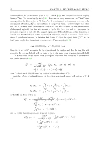 ¼ À ÈÌ Ê ¿º ÌÀÁÆ ÁÄÅ ÆÅÊ Ç Ä Ë
´ ×Ø Ñ Ø ÖÓÑ Ø ÓÒ ×Ø Ò
 × Ú Ò Ò º ½ Ó Ê º ¾℄µº Ì ÓÑÓÒÙ
Ð Ö ÔÓÐ Ö 
ÓÙÔÐ Ò
ØÛ Ò 75
× ¹ 75
× × Ú Ò Ð ×× ´∼ ¼ ÀÞµ ¾℄º À Ò
 Û 
 Ò × ÐÝ ××ÙÑ Ø Ø Ø 75
× Ì Ö ×Ó¹
Ò Ò
 ÔÓ× Ø ÓÒ× ÓÖ Ö ÒØ × Ø × Ò Ðx 1−x × Û ÐÐ Ø ÖÑ Ò ÔÖ ÓÑ Ò ÒØÐÝ Ý × 
ÓÒ ¹ÓÖ Ö
ÕÙ ÖÙÔÓÐ Ö ÒØ Ö 
Ø ÓÒ¸ À(2)
Q × Û × 
ÓÒ ÖÑ Ò Ø ÔÓÛ Ö ×ØÙ Ýº Ì ÙÐ Ö Ò Ð × Ø Ø Ö Ð Ø
Ø È Ó Ø Ø Ò×ÓÖ ØÓ Ø 
ÖÝ×Ø Ð Ö Ñ ´αP C¸ βP C Ò γP C µ Ò Ø Ö Ð Ø Ú ÓÖ ÒØ Ø ÓÒ
Ó Ø 
ÖÝ×Ø Ð ´ Ô Ø Ü Ð Ø Ò ÐÑµ Û Ø Ö ×Ô 
Ø ØÓ Ø 0 Ð ´αCL¸ βCL Ò γCLµ Ø ÖÑ Ò Ø
Ö ×ÓÒ Ò
 Ö ÕÙ Ò
Ý Ó 
 × Ø º Ì Ò ÙÐ Ö Ô Ò Ò
Ý Ó Ø × Ø ÐÐ Ø Ò 
 ÒØÖ Ð ØÖ Ò× Ø ÓÒ× ×
Ö Ú ÖÓÑ Ø À Ñ ÐØÓÒ Ò Ò Ø Ð ÓÖ ØÓÖÝ ´Ä µ Ö Ñ ¸ ÛÖ ØØ Ò Ò ×Ô Ö 
 Ð Ø Ò×ÓÖ 
ÓÑÔÓ¹
Ò ÒØ×º ØÖ Ò× ÓÖÑ Ø ÓÒ ÖÓÑ Ø ÈÖ Ò
 ÔÐ Ü × Ö Ñ ´È µ ØÓ Ø 
ÖÝ×Ø Ð Ö Ñ ´ Ê µ¸ ØÓ Ø
Ä Ö Ñ 
 Ò ÓÒ Ý ÔÔÐÝ Ò ØÛÓ 
ÓÒ× 
ÙØ Ú Ï Ò Ö ÖÓØ Ø ÓÒ× ¸ ℄º
PAF
αP C ,βP C ,γP C
−−−−−−−−−−→ CRY
αCL,βCL,0
−−−−−−−→ LAB.
À Ö ¸ βCL × × Ø ØÓ ¼◦


ÓÙÒØ Ò ÓÖ Ø ÓÖ ÒØ Ø ÓÒ Ó Ø ×ØÖ ÔÐ Ò Ò Ø Ù× Ø Ø Ò ÐÑ Û Ø
Ö ×Ô 
Ø ØÓ Ø ÜØ ÖÒ Ð 0 Ð ¸ Û Ø Ø Þ¹ Ü × Ó Ø 
ÖÝ×Ø Ð Ö Ñ Ò Ô ÖÔ Ò 
ÙÐ Ö ØÓ Ø Ð º
Ì À Ñ ÐØÓÒ Ò ÓÖ Ø × 
ÓÒ ÓÖ Ö ÕÙ ÖÙÔÓÐ Ö ÒØ Ö 
Ø ÓÒ 
 Ò ÛÖ ØØ Ò × Ö Ú ÖÓÑ
Ø Å ÒÙ× ÜÔ Ò× ÓÒ ¾℄¸
H
(2)
Q =
(eQ)2
ω0(2I(2I − 1))2
· {
1
2
V2,−1V2,1 4I(I + 1) − 8I2
z − 1
+
1
2
V2,−2V2,2 2I(I + 1) − 2I2
z − 1 }Iz
Û Ø Î2,i Ò Ø ÖÖ Ù
 Ð ×Ô Ö 
 Ð Ø Ò×ÓÖ Ö ÔÖ × ÒØ Ø ÓÒ Ó Ø º
ÔÖÓ Ù
Ø Ó ØÛÓ × 
ÓÒ Ö Ò Ø Ò×ÓÖ× 
 Ò ÛÖ ØØ Ò × ×ÙÑ Ó Ø Ò×ÓÖ× Û Ø Ö Ò ÙÔ ØÓ ¾ · ¾
º
V2,−1V2,1 =
8
35
W4,0 +
1
14
W2,0 −
1
5
W0,0
V2,−2V2,2 =
1
70
W4,0 +
2
7
W2,0 +
1
5
W0,0
×Ó Ø Ø À2
Q 
 Ò Ö ¹ÛÖ ØØ Ò ×
H
(2)
Q = −
(eQ)2
ω0(2I(2I − 1))2
· {
√
70
140
W4,0 18I(I + 1) − 35I2
z − 5
+
√
14
28
W2,0 8I(I + 1) − 12I2
z − 3
−
1
√
5
W0,0 I(I + 1) − 3I2
z }Iz
Ò Ø 
 ÒØÖ Ð ØÖ Ò× Ø ÓÒ Ö ×ÓÒ Ò
 Ö ÕÙ Ò
Ý 
ÓÑ ×¸
ω
(2)
1/2,−1/2
= −
(eQ)2
ω0(2I(2I − 1))2
· {
1
√
70
W4,0 (9I(I + 1) − 7/4)
+
1
√
14
W2,0 (4I(I + 1) − 3)
−
1
√
5
W0,0 (I(I + 1) − 3/4)}
 