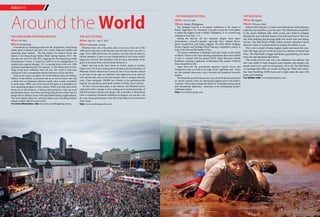 Around the World
The Hong Kong Shopping Festival
When: 6-9 July
Where: Hong Kong
Considered as a shopping paradise for the shopaholics, Hong Kong
stands apart in fashion and style with world’s high-end fashion and
sprawling street markets. The big surprise for fashion fiestas and
traders is the Hong Kong Fashion Week Spring Summer 2015. The
four-day fair from 6-9 July 2015, organised by the Hong Kong Trade
Development Council is unique by itself as its an amalgamation of
modern and exquisite designs. It’s a sourcing haven with over 1200
exhibitors participating from 20 countries. As the fashion hub of Asia,
Hong Kong hosts exhibitors from all over the world to showcase
collections with a cosmopolitan blend of the best of East and West.
Some of the must-visit places for all the fashion fiestas are Stanley
Market. It has fashion, accessories and art as well as home ware and
a whole host of restaurants and bars nearby, plus a pretty waterfront
to stroll along. PMQ, one of the newest hot-spots is a destination to
meet upcoming designers in their studios. PMQ is an ideal spot which
boasts of art and furniture, to fashion and accessories. One can stroll
around Moon Street, Sun Street and Wing Fung Street in Wan Chai for
design-driven lifestyle stores with fashionable dining neighbourhood.
The most famous place for sourcing fabrics and everything fashion
related is Sham Shui Po in Kowloon.
For more information, visit: www.DiscoverHongKong.com/in
The Jazz Festival
When: June 26 - July 5, 2015
Where: Montréal, Canada
Montréal turns into a big party place every year. Join one of the
1000 parties that start in the morning and end only when you call it a
night. Over 3,000 artists from 30 countries visit this festival with two
million attendees. Listen to a new interpretation of jazz at the world’s
largest jazz festival. Rub shoulders with jazz-fans, aficionados of the
genre in its purest form, and the artists themselves.
Dance and sing to the beat, dream in French, snack on poutine,
linger over a five-course tasting menu and shop at the chic boutiques of
Montréal. Head to Maison du Festival de Jazz for an intimate concert
or let loose in the open air ambience. Sip cappuccino at an open-air
café and bite into pain au chocolat minutes after it emerges from the
oven. Cheer alongside 100,000 new friends in the pedestrian-only
Quartier des spectacles and cherish remakes of Miles Davis classics.
The Jazz Festival takes place in the summer. Old Montréal can be
explored by bike, carriage or foot, soaking up its renowned duality of
Old World charm infused with energy. Take a breather in Mont Royal
Park or experience Montréal clubbing at its hippest; you can also visit
the year-round gift boutique in the hall of the Maison du Festival Rio
Tinto Alcan.
http://www.montrealjazzfest.com
WORLD VIEW
www.tlfmagazine.com6 TLF Magazine  JUNE 2015
The Sandugo Festival
When: 1st-31st July
Where: Bohol, Philippines
The Sandugo Festival is an annual celebration in the island of
Bohol, Tagbilaran City. Hundreds of people around the world gather
to attend the biggest event in Bohol, Philippines. It is a month long
celebration from July 1-31.
During the festival, the city witnesses elegant street dance
performances, colourful parades, agri-trade fairs, cultural shows,
sports competitions and beauty pageant. The Miss Bohol Sandugo
Beauty Pageant and Sandugo Street Dancing Competition usually is
held on the 3rd and 4th Sunday of July.
The annual celebration of Sandugo Festivities begins in the month
of March. However the street dancing competitions have been shifted
to July to coincide with the annual TBTK Tigum Bol-anon Tibuok
Kalibutan, meaning a gathering of Boholanos (the people of Bohol)
from around the world.
Apart from this the government organises various shows and
competitions that are held every night at the Tagbilaran port. There
are also product showcases, music concerts and grandiose fireworks
display.
The Street dance performances are very colourful that are performed
by various schools in the city showcasing elegant moves and creative
costumes. These dances depict the theme of ‘friendship among equals
and international diplomacy’ expressed in the participating group’s
traditional culture.
http://www.bohol-guide.com
The Mud Rush
When: 8th August
Where: Silvassa, India
Sink in some mud pits, ice holes and climb up net walls and party
under the stars and this is just the start. This Mud Rush run parallel
to the serene Dudhani lake while trying your hand at jumping
through fire, pits with four tonnes of ice and much more! End your
day with camping and partying under the serene stars and piping
hot tea. The Mud Rush (TMR), India’s premier adventure sports
festival is back in its third edition to awaken the athlete in you.
The event is aimed at being tougher, harder and uncut this year.
After the huge success of the previous two editions in Kolad and
Pune, The Mud Rush is bigger and better, guaranteeing you much
more fun and adventure than before.
This event will not only test your endurance and stamina, but
also your ability to help strangers and comrades and mingle with
people who love to sport it out and party. All in all, The Mud Rush
is a package that offers an overall exciting day filled with action,
fun, heart throbbing EDM music and a night under the stars with
some cool camping.
For tickets visit: www.bookmyshow.com
 