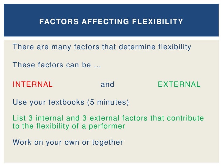 Flexibility