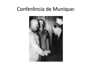 Conferência de Munique:
 