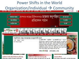 Power Shifts in the World
Organization/Individual  Community
 