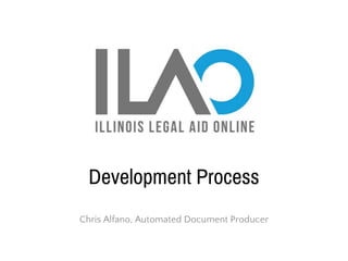Development Process
Chris Alfano, Automated Document Producer
 