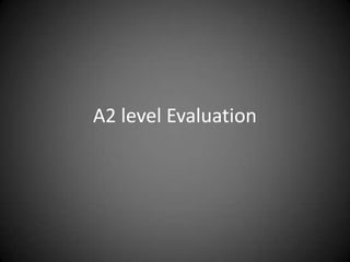 A2 level Evaluation
 