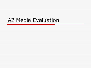 A2 Media Evaluation 