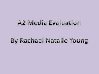 A2 media evaluation