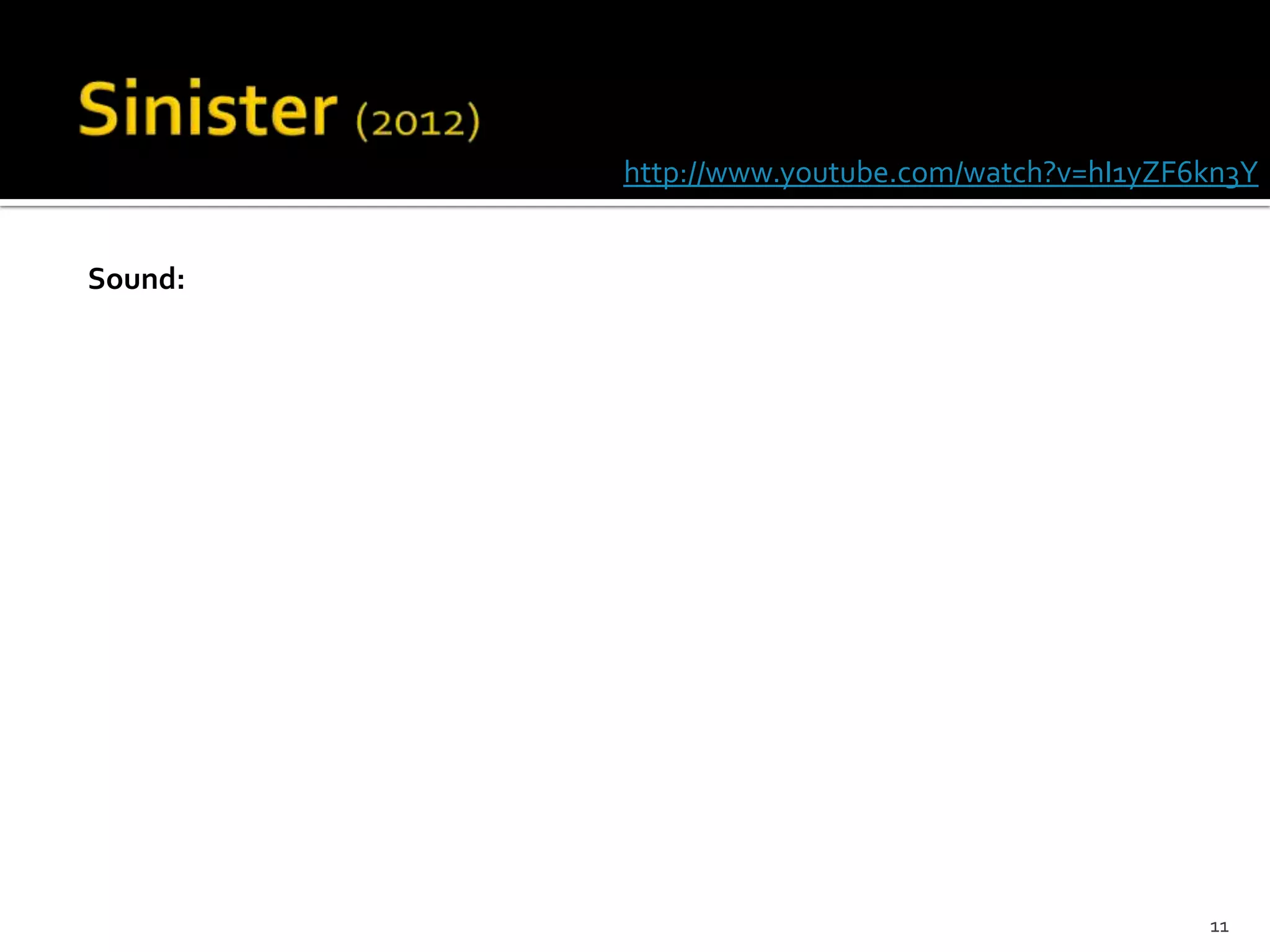 http://www.youtube.com/watch?v=hI1yZF6kn3Y


Sound:




                                               11
 