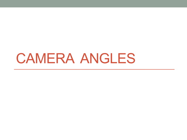A2 Media Studies - Camera Angles and Movements | PPTX | Photography ...