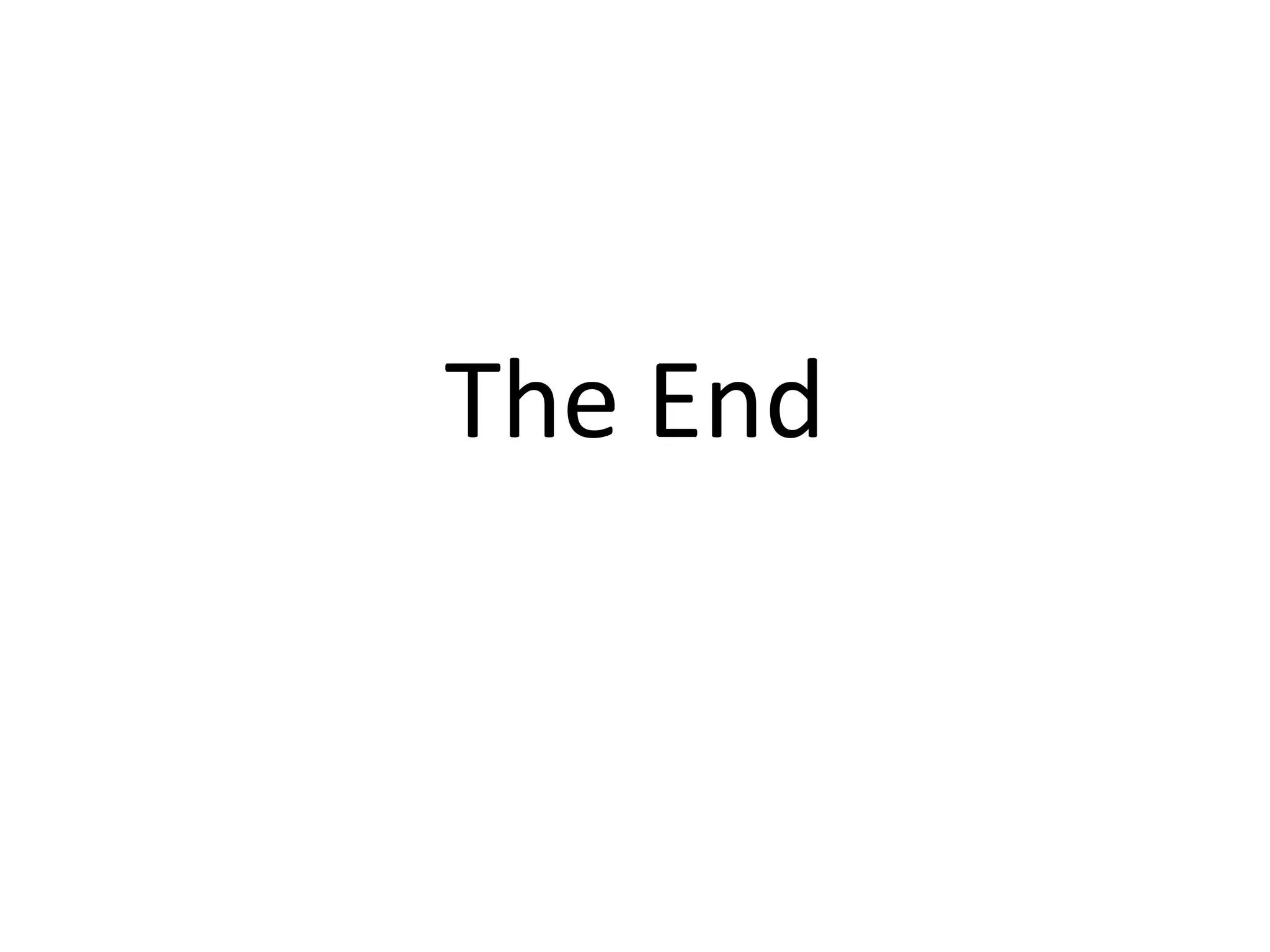 The End
 