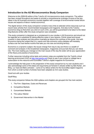 2
http://www.tutor2u.net/blog/index.php/economics/
Introduction to the A2 Microeconomics Study Companion
Welcome to this 2...