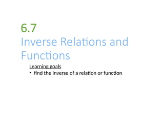 A2_Notes_6.7_Inverse_Relations_and_Functions.pptx