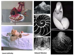 Laura Letinsky   Edward Weston
 