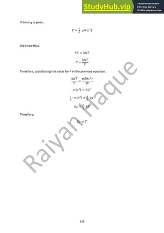 136
If density is given,
! = !
"
∙ $%〈'#〉
We know that,
!) = *%+
! =
*%+
)
Therefore, substituting this value for P in the previous equation,
*%+
)
=
,%〈'#〉
3)
,〈'#〉 = 3*+
!
#
∙ ,〈'#〉 =
"
#
∙ *+
.$ = "
#
∙ *+
Therefore,
.$ ∝ +
 