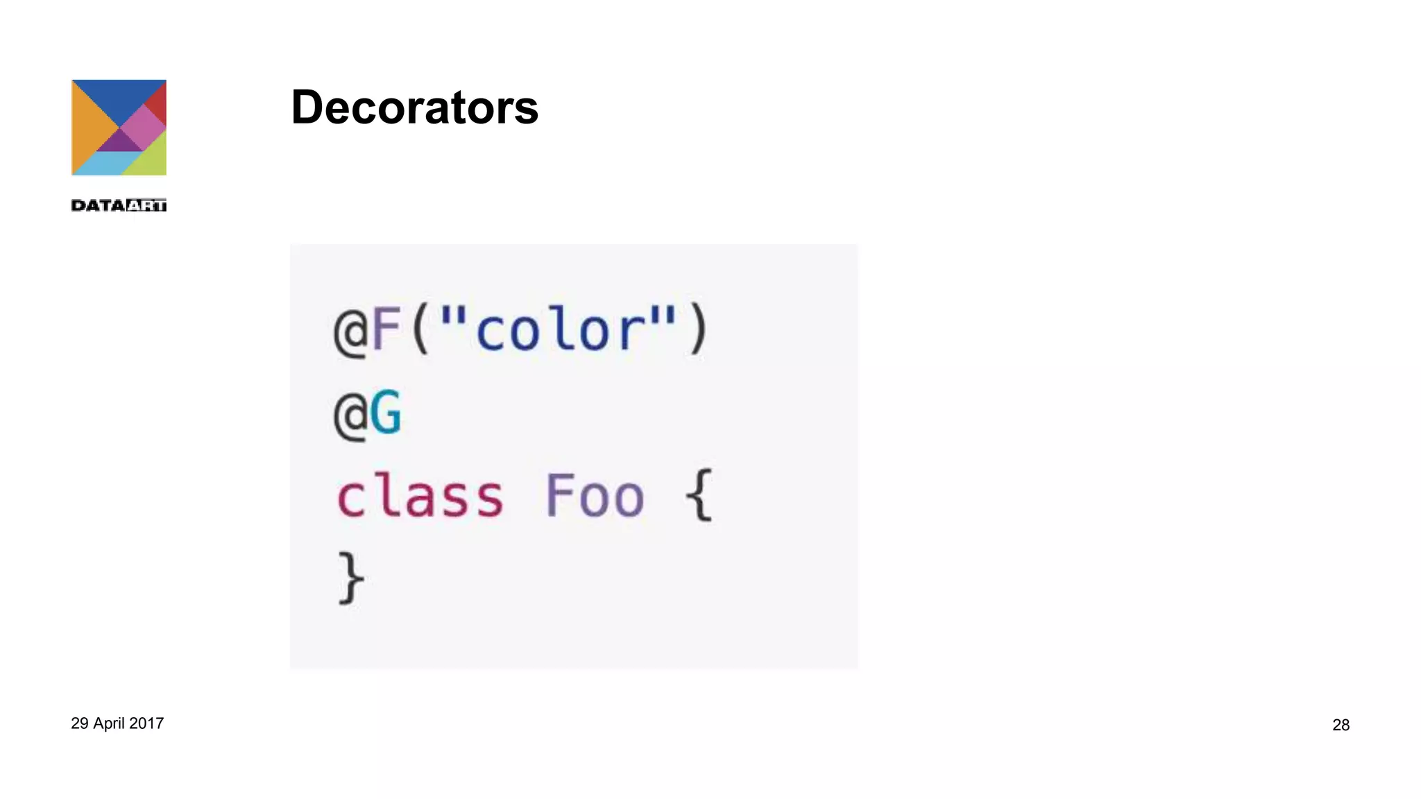Decorators
29 April 2017 28
 