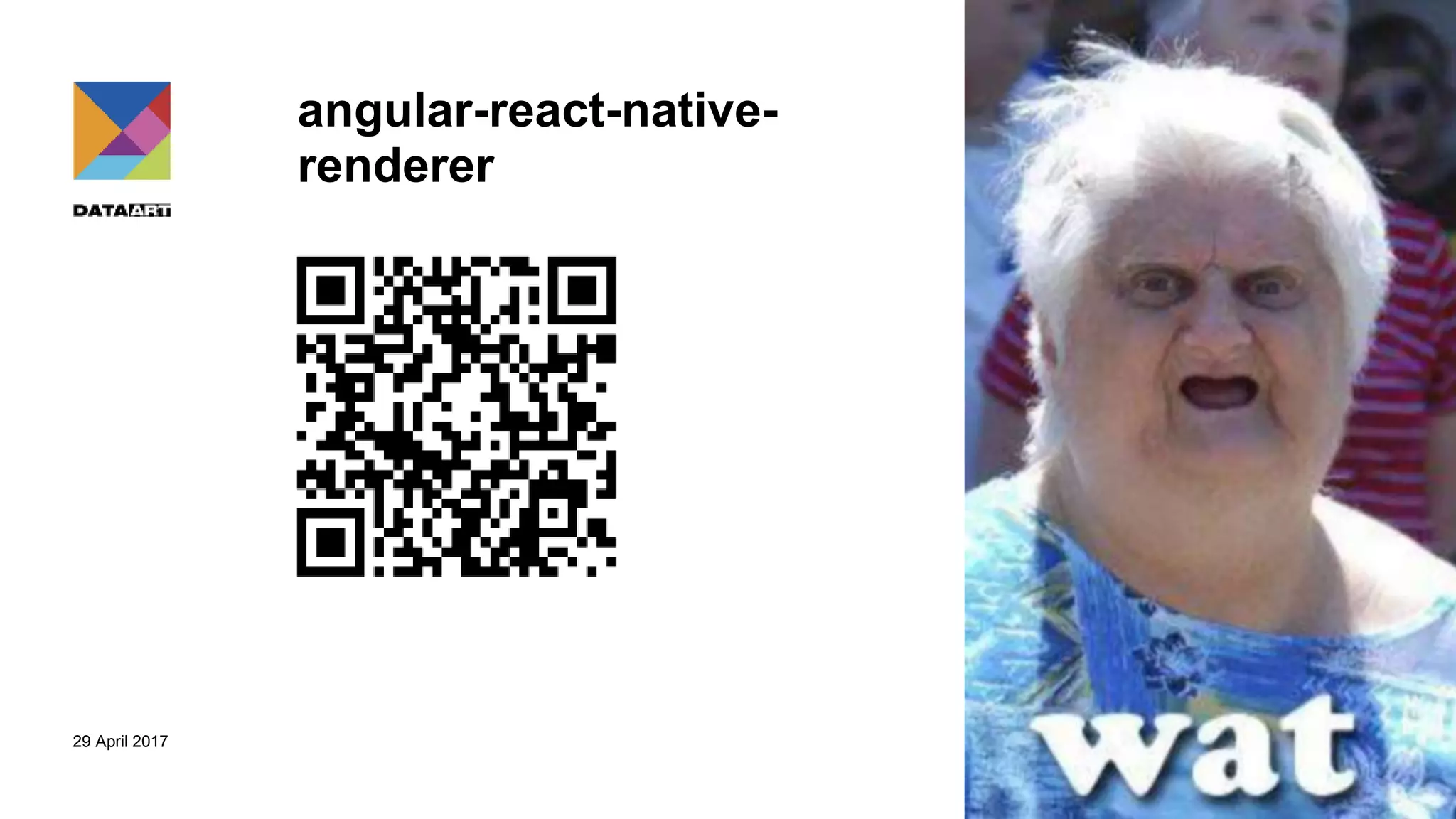 29 April 2017
angular-react-native-
renderer
 