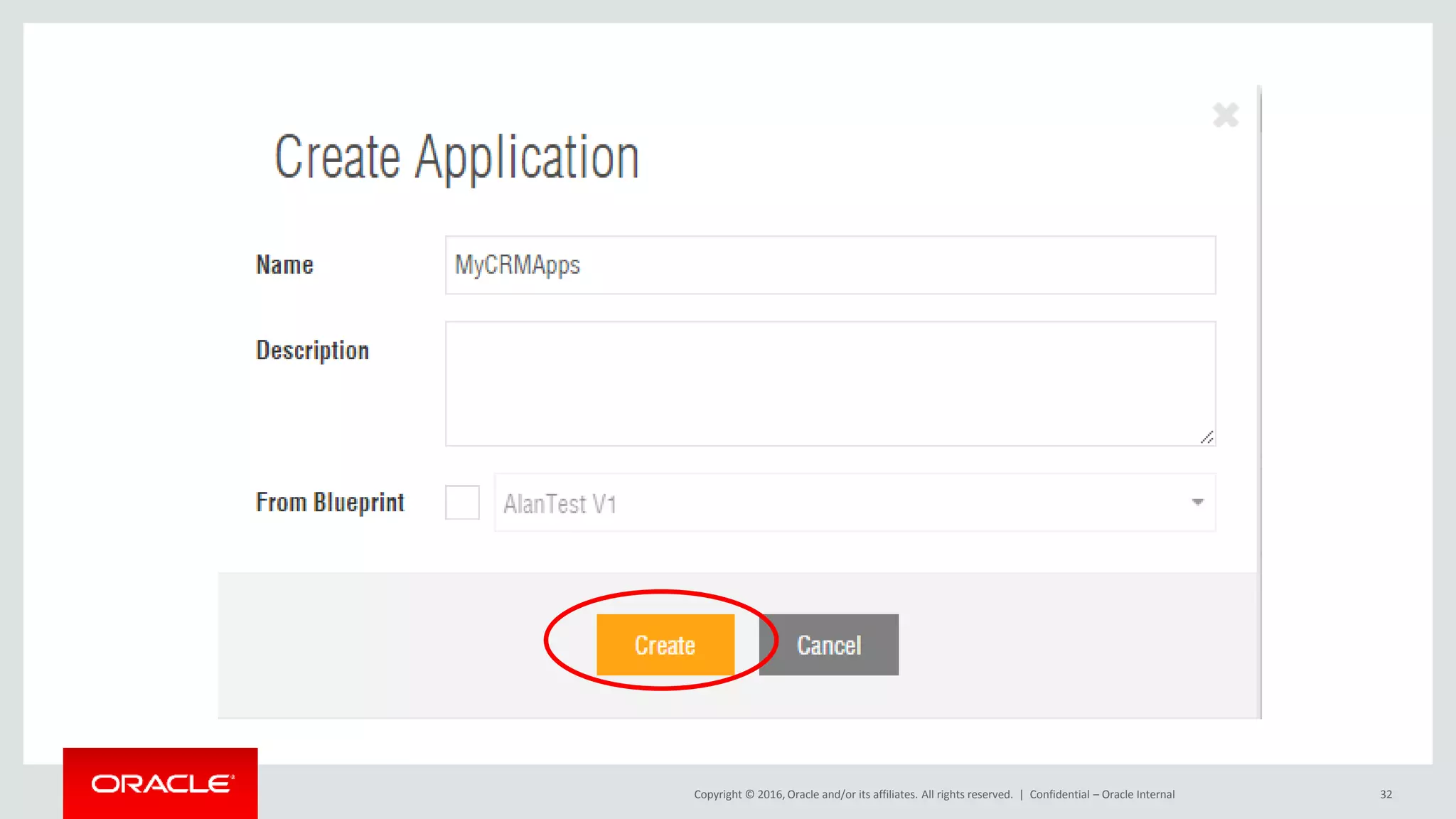 Copyright © 2016, Oracle and/or its affiliates. All rights reserved. | Confidential – Oracle Internal 32
 