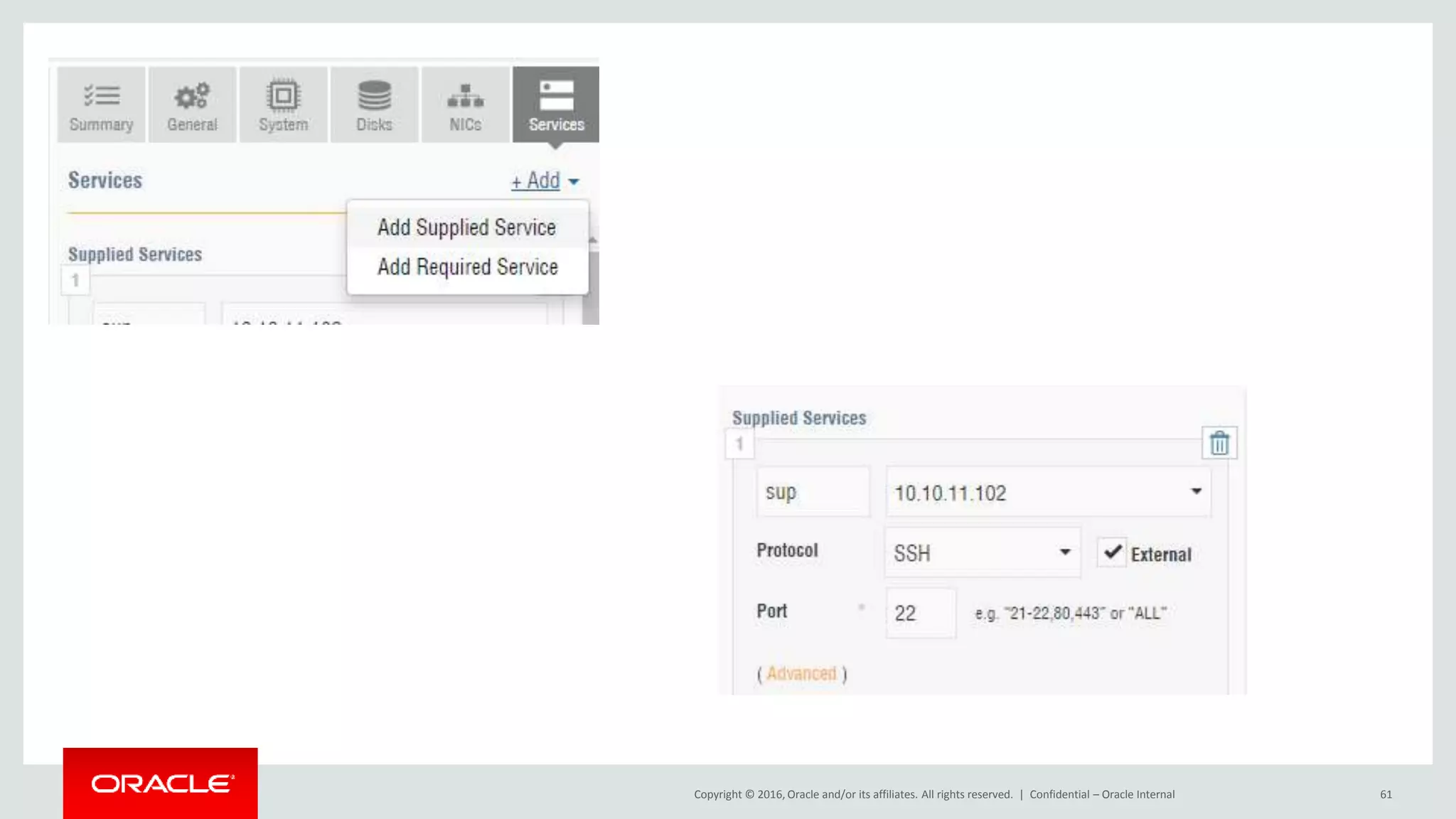 Copyright © 2016, Oracle and/or its affiliates. All rights reserved. | Confidential – Oracle Internal 61
 